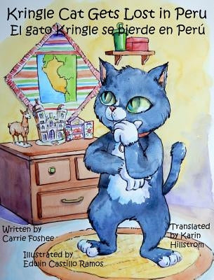 Kringle Cat Gets Lost In Peru by Foshee, Carrie