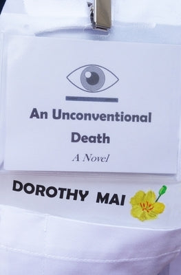 An Unconventional Death by Mai, Dorothy