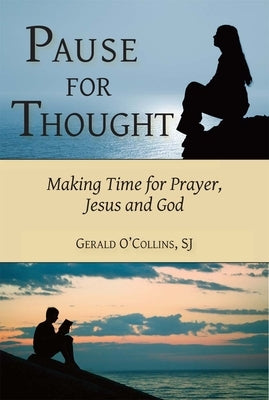 Pause for Thought by O'Collins, Gerald
