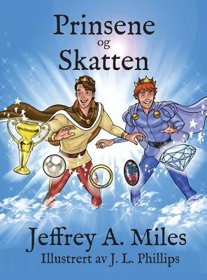 Prinsene og Skatten by Miles, Jeffrey A.