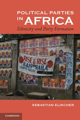 Political Parties in Africa by Elischer, Sebastian