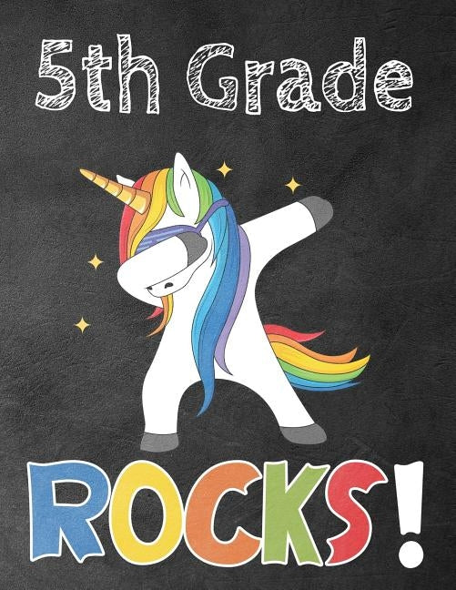 5th Grade Rocks!: Funny Back To School notebook, Gift For Girls and Boys,109 College Ruled Line Paper, Cute School Notebook, School Comp by Kech, Omi
