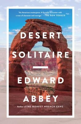 Desert Solitaire by Abbey, Edward