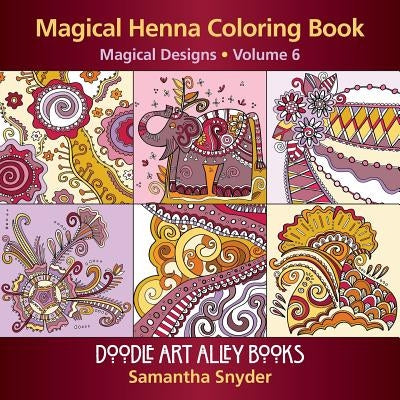 Magical Henna Coloring Book: Magical Designs by Snyder, Samantha