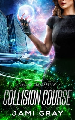 Collision Course by Gray, Jami