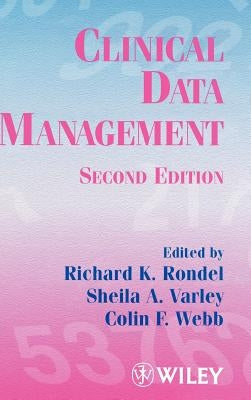 Clinical Data Management by Rondel, Richard K.
