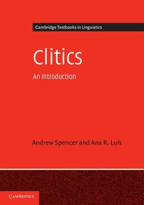 Clitics: An Introduction by Spencer, Andrew