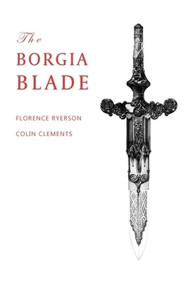 The Borgia Blade by Ryerson, Florence