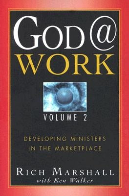 God@work, Volume 2 by Marshall, Rich