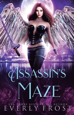 Assassin's Magic 4: Assassin's Maze by Frost, Everly