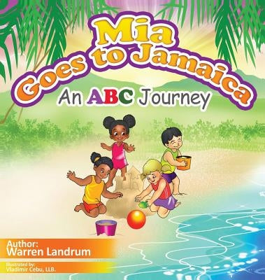 Mia Goes to Jamaica by Landrum, Warren