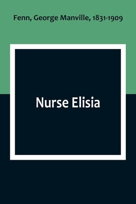 Nurse Elisia by Fenn