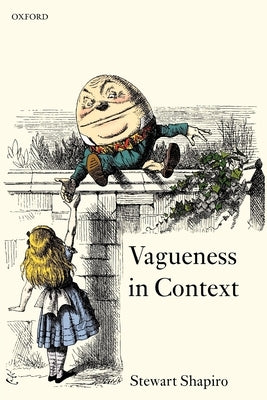 Vagueness in Context by Shapiro, Stewart