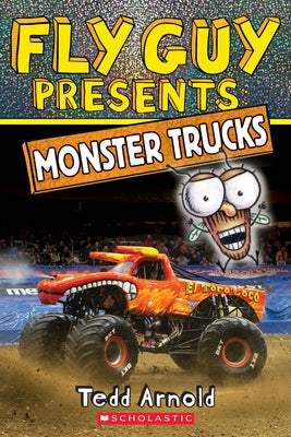 Fly Guy Presents: Monster Trucks by Arnold, Tedd