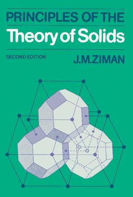 Principles of the Theory of Solids by Ziman, J. M.