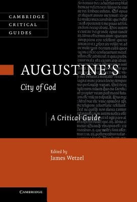 Augustine's City of God by Wetzel, James