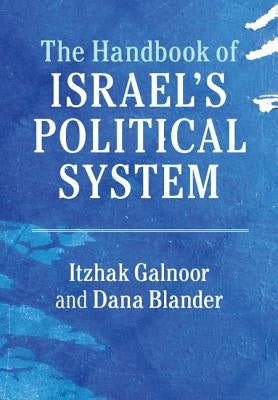 The Handbook of Israel's Political System by Galnoor, Itzhak