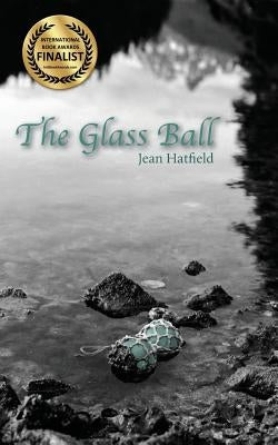 The Glass Ball by Hatfield, Jean