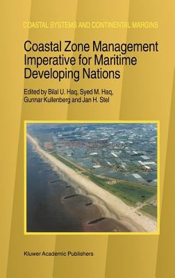Coastal Zone Management Imperative for Maritime Developing Nations by Haq, B. U.