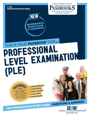 Professional Level Examination (Ple) (C-2104): Passbooks Study Guidevolume 2104 by National Learning Corporation