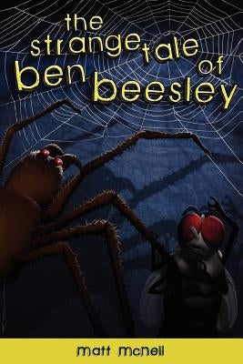 The Strange Tale of Ben Beesley by Moore, Jason
