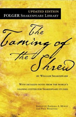 The Taming of the Shrew by Shakespeare, William