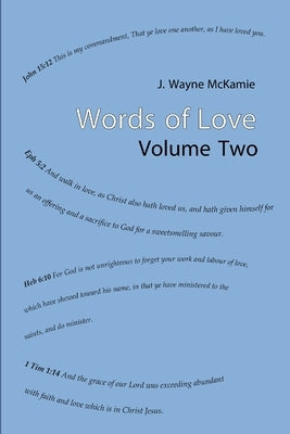 Words of Love Volume 2 PB by McKamie, J. Wayne
