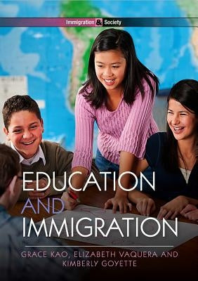 Education and Immigration by Kao, Grace