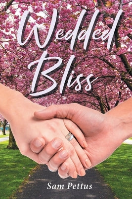 Autumn Spring: Wedded Bliss by Pettus, Sam
