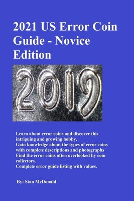 2021 US Error Coin Guide - Novice Edition by McDonald, Stan