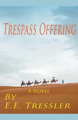 Trespass Offering by Tressler, E. E.