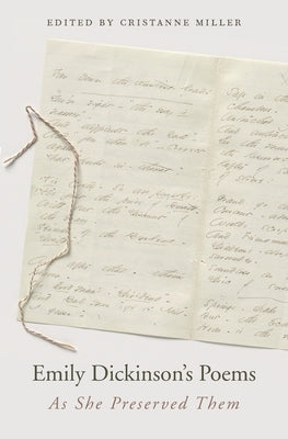 Emily Dickinson's Poems: As She Preserved Them by Dickinson, Emily