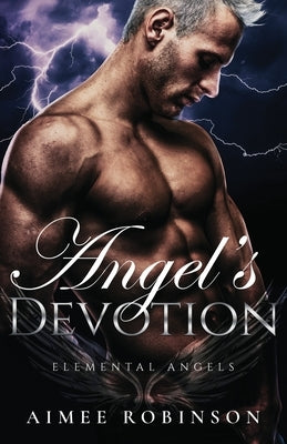 Angel's Devotion: A Paranormal Angel Romance by Robinson, Aimee
