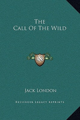 The Call Of The Wild by London, Jack