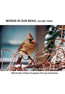 Words In Our Beak, Volume Three by Youngquist, Patricia