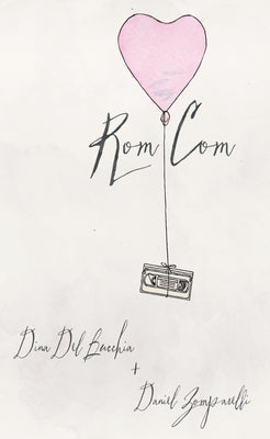 Rom Com by Del Bucchia, Dina