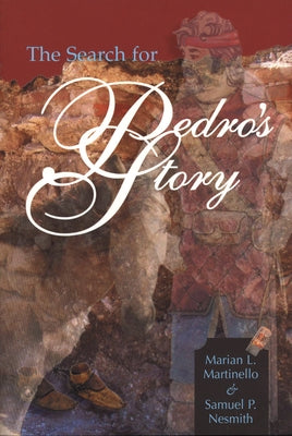 The Search for Pedro's Story by Martinello, Marian L.