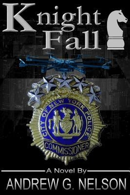 Knight Fall by Nelson, Andrew G.