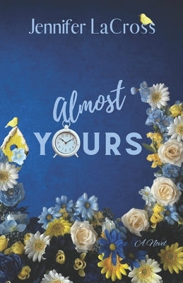 Almost Yours by Lacross, Jennifer