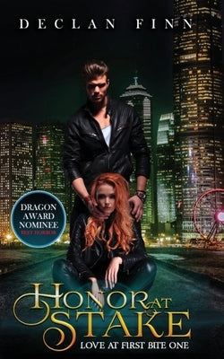 Honor at Stake: Love At First Bite Book One by Finn, Declan