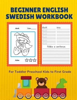 Beginner English Swedish Workbook for Toddler Preschool Kids to First Grade: Easy bilingual flash cards learning games for children to learn basic ani by Kinderprep, Professional