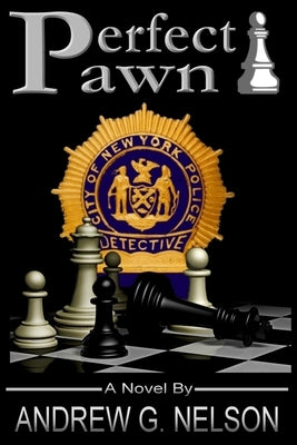 Perfect Pawn by Nelson, Andrew G.