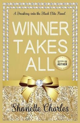 Winner Takes All by Charles, Shonette