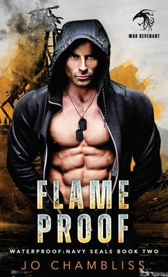 Flameproof: a Military Romance Thriller by Chambliss, Jo