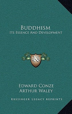 Buddhism: Its Essence and Development by Conze, Edward