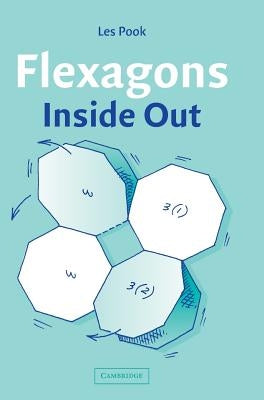 Flexagons Inside Out by Pook, Les