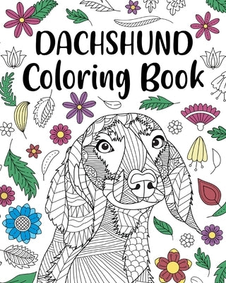 Dachshund Coloring Book by Paperland