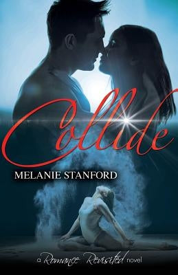 Collide by Stanford, Melanie