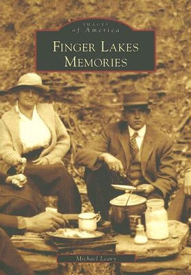 Finger Lakes Memories by Leavy, Michael