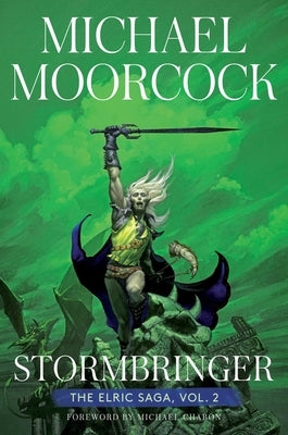 Stormbringer: The Elric Saga Part 2volume 2 by Moorcock, Michael